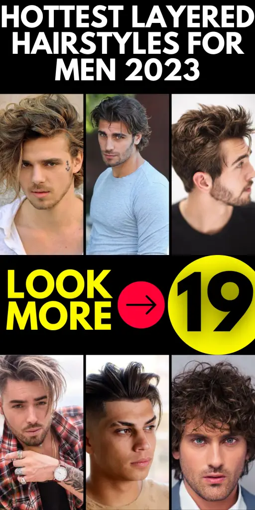 Fresh and Trendy: Hottest Layered Hairstyles for Men 2023