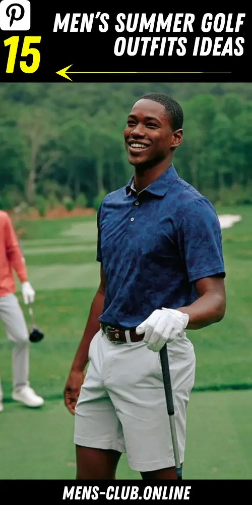 The Ultimate Guide to Stylish Men's Summer Golf Outfits 15 Ideas