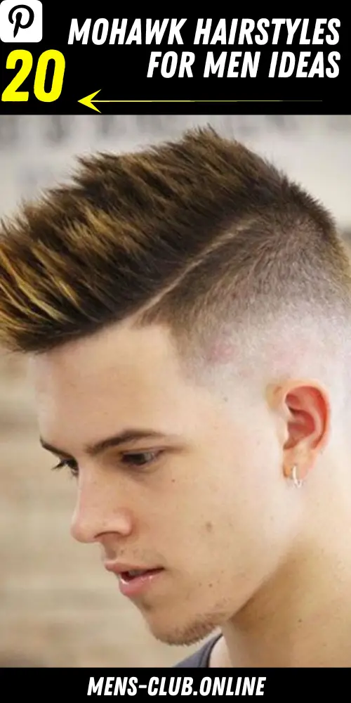 Mohawk Hairstyles for Men 20 Ideas: A Trendsetting Guide