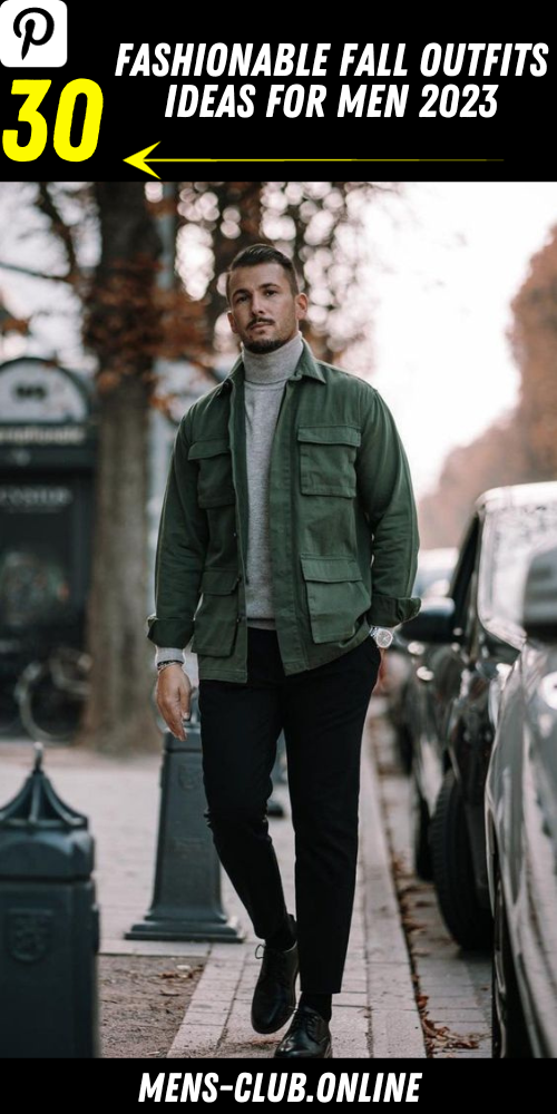Fashionable Fall Outfit Ideas for Men 2023