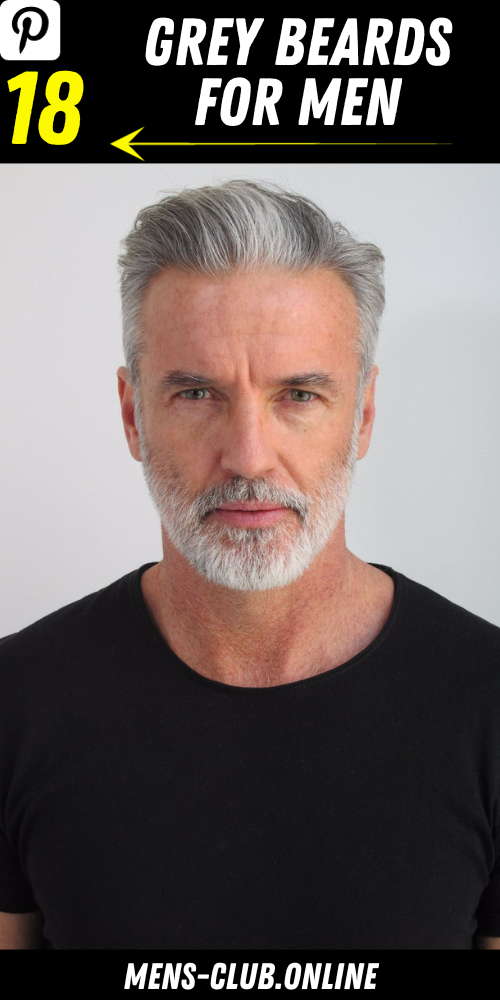 Grey Beards for Men: Embracing Your Silver Streaks with Style and Sophistication