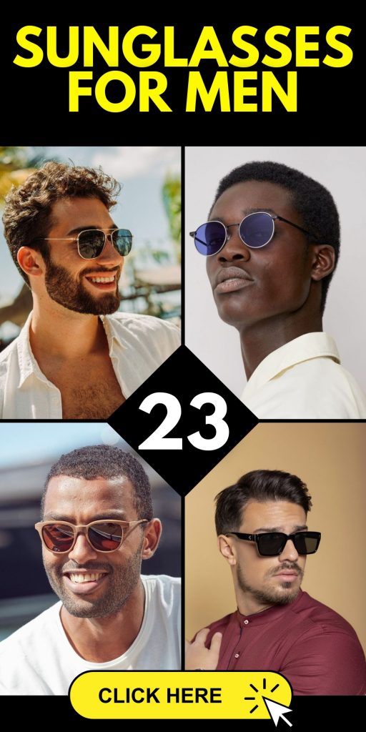 The Ultimate Guide to Stylish Sunglasses for Men: 23 Best and Trendy Ideas