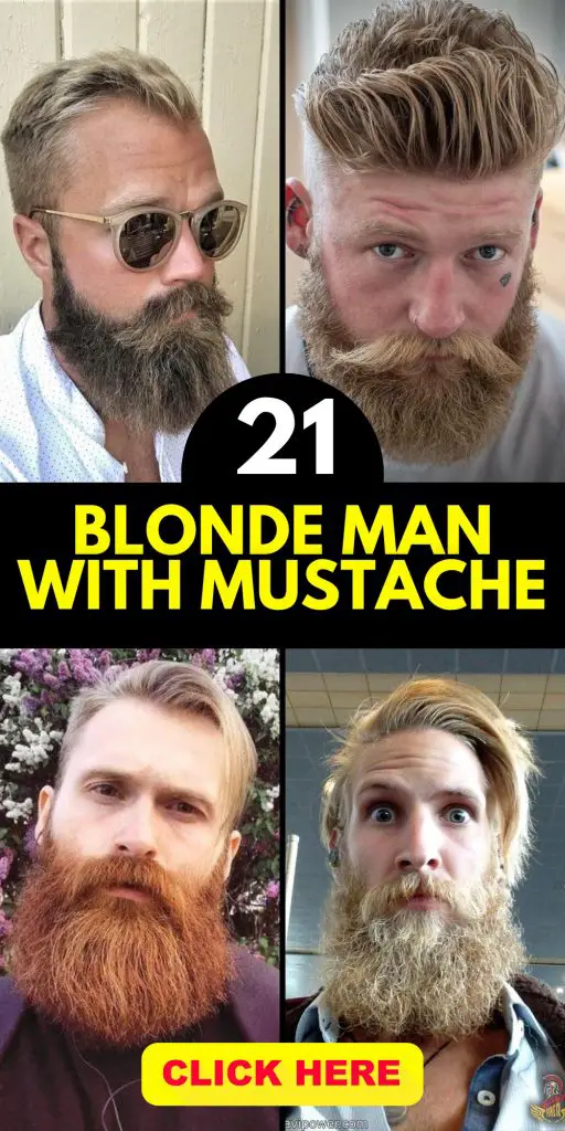 Discover 21 Stylish Hair and Beard Ideas for Blonde Men with Mustaches