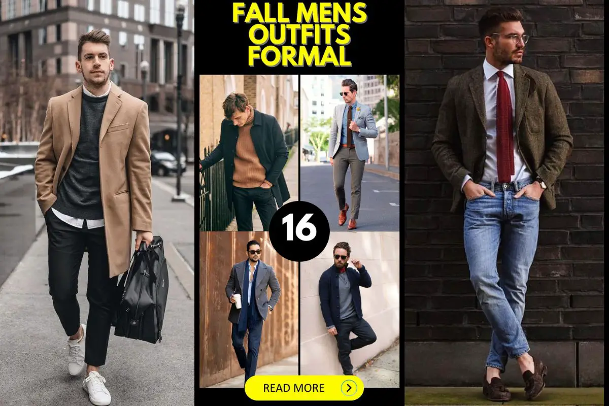 Fall Men's Outfits: Formal 16 Ideas for a Stylish Season - mens-club.online
