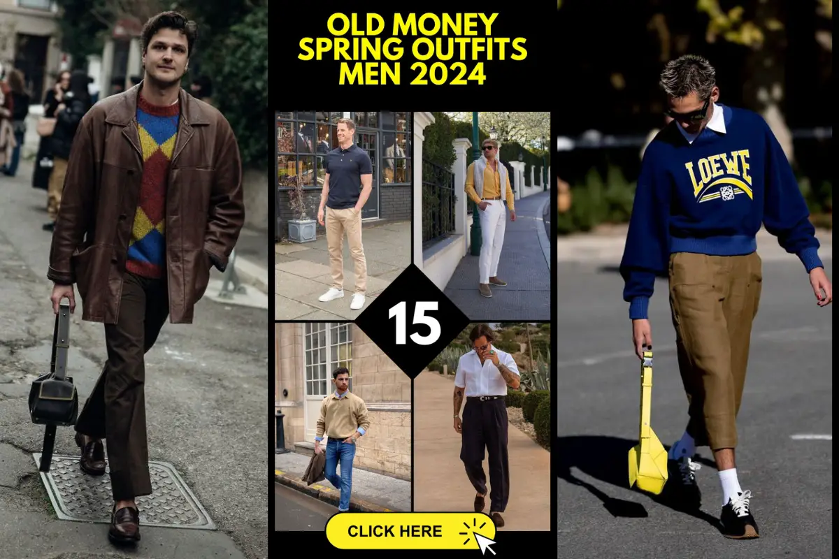 Old Money's spring 2024 menswear guide 15 ideas - mens-club.online