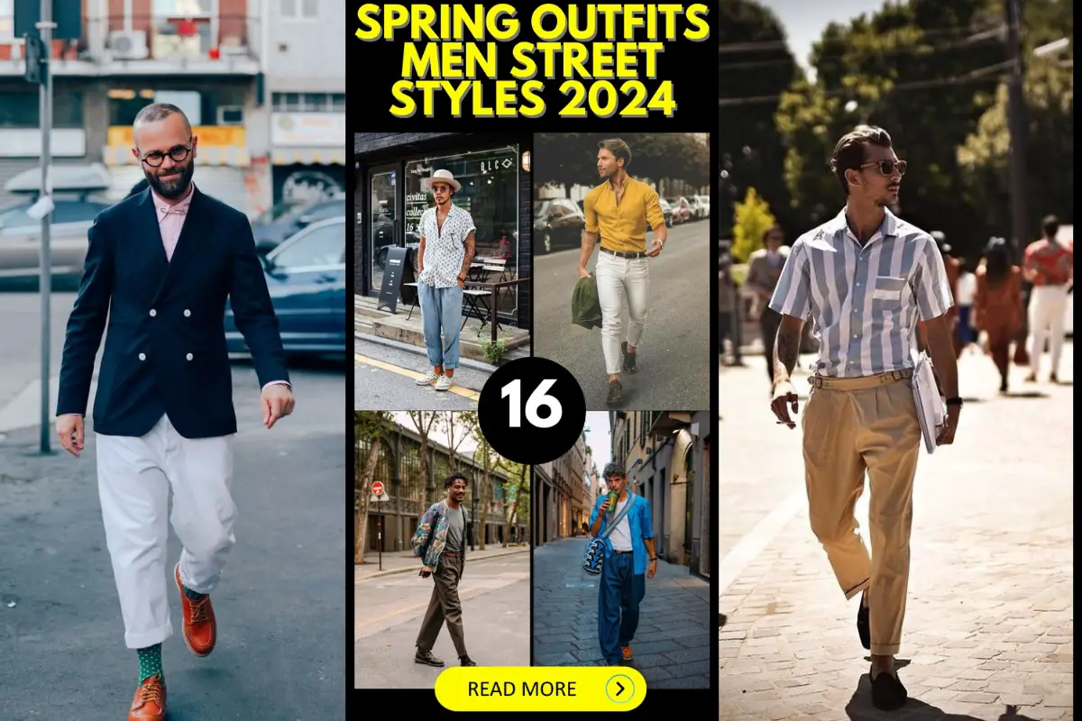 Men's street style guide for spring 2024 16 ideas - mens-club.online